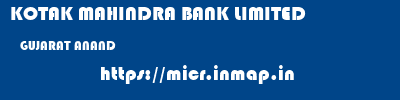 KOTAK MAHINDRA BANK LIMITED  GUJARAT ANAND    micr code